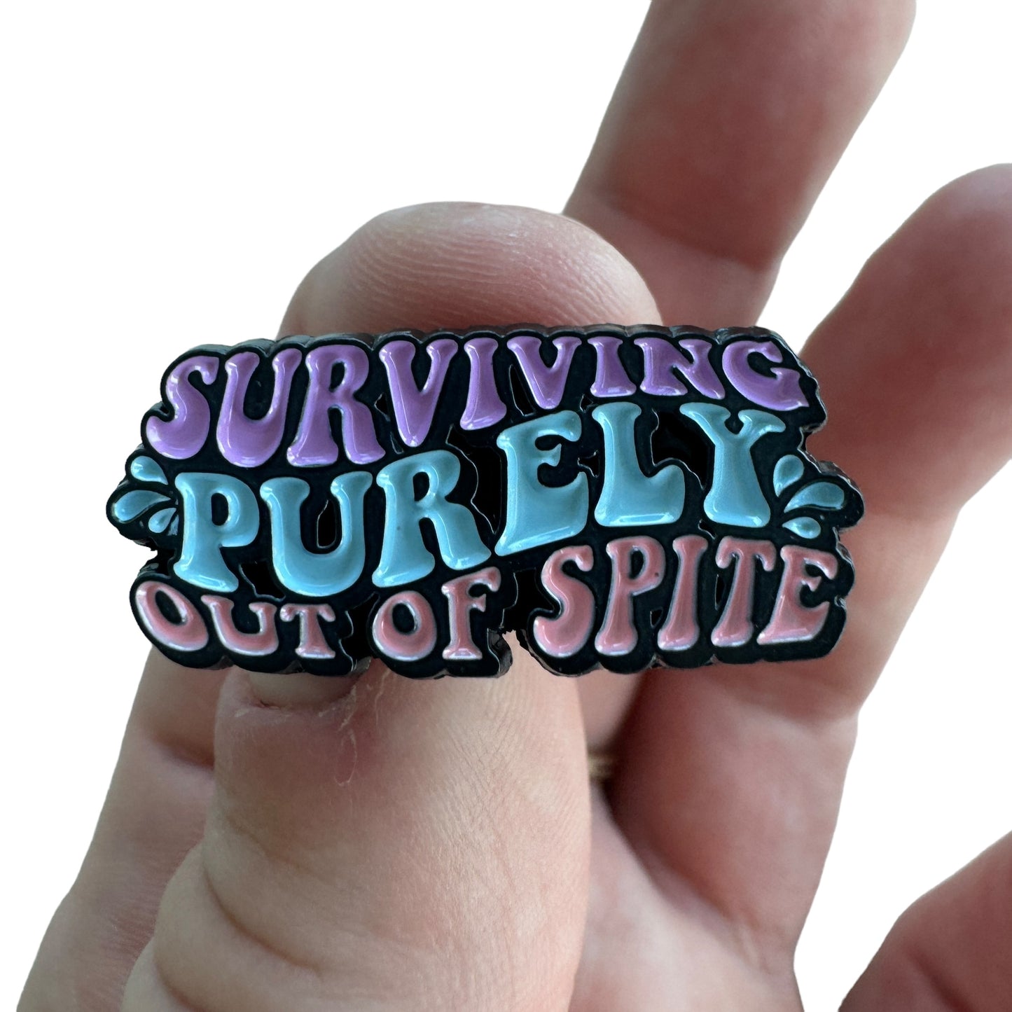 Pin — 'Surviving purely out of spite’