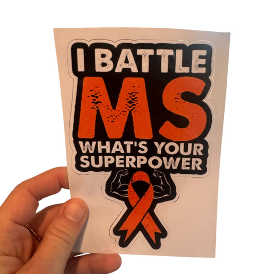 Sticker — I Battle MS What’s Your Superpower?