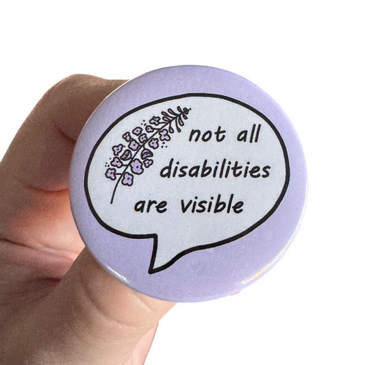 Pins  — 'Not all disabilities are visible’