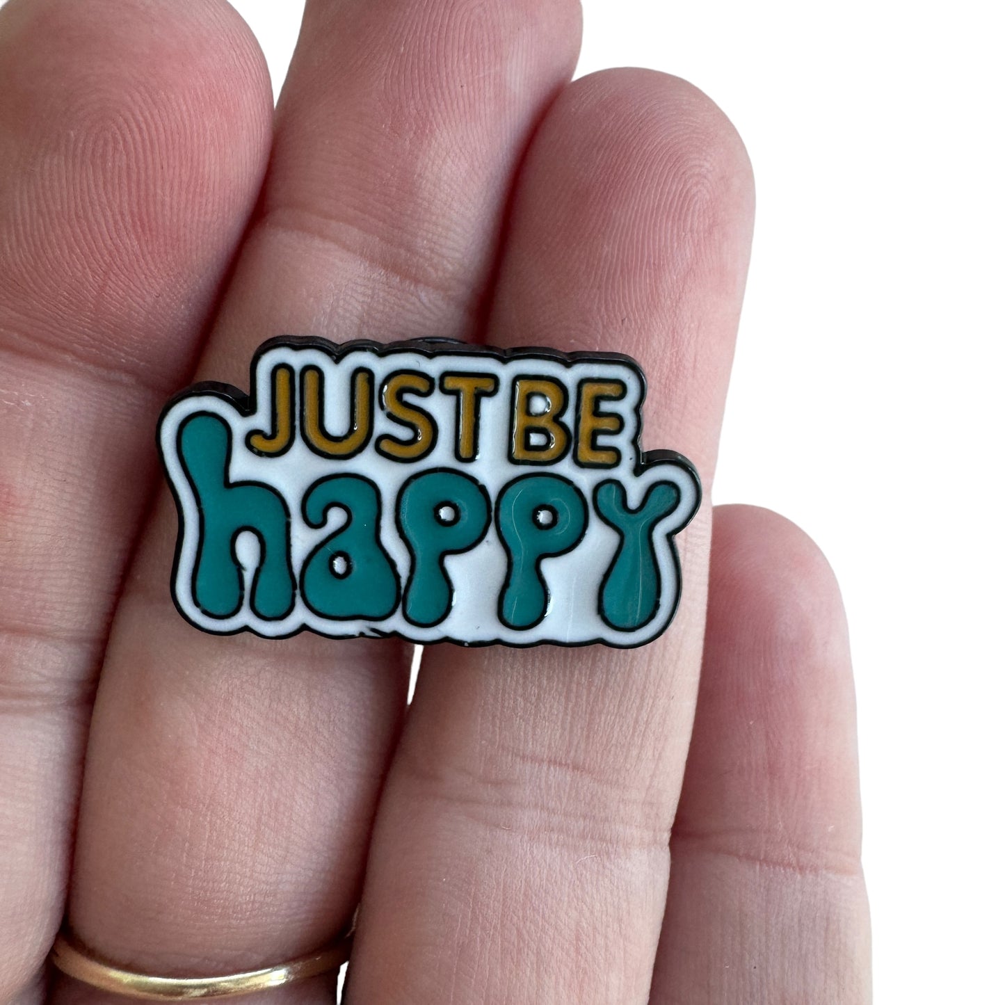Pin —  ‘Just Be Happy’