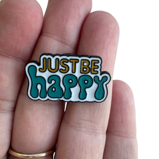 Pin — ‘Just Be Happy’
