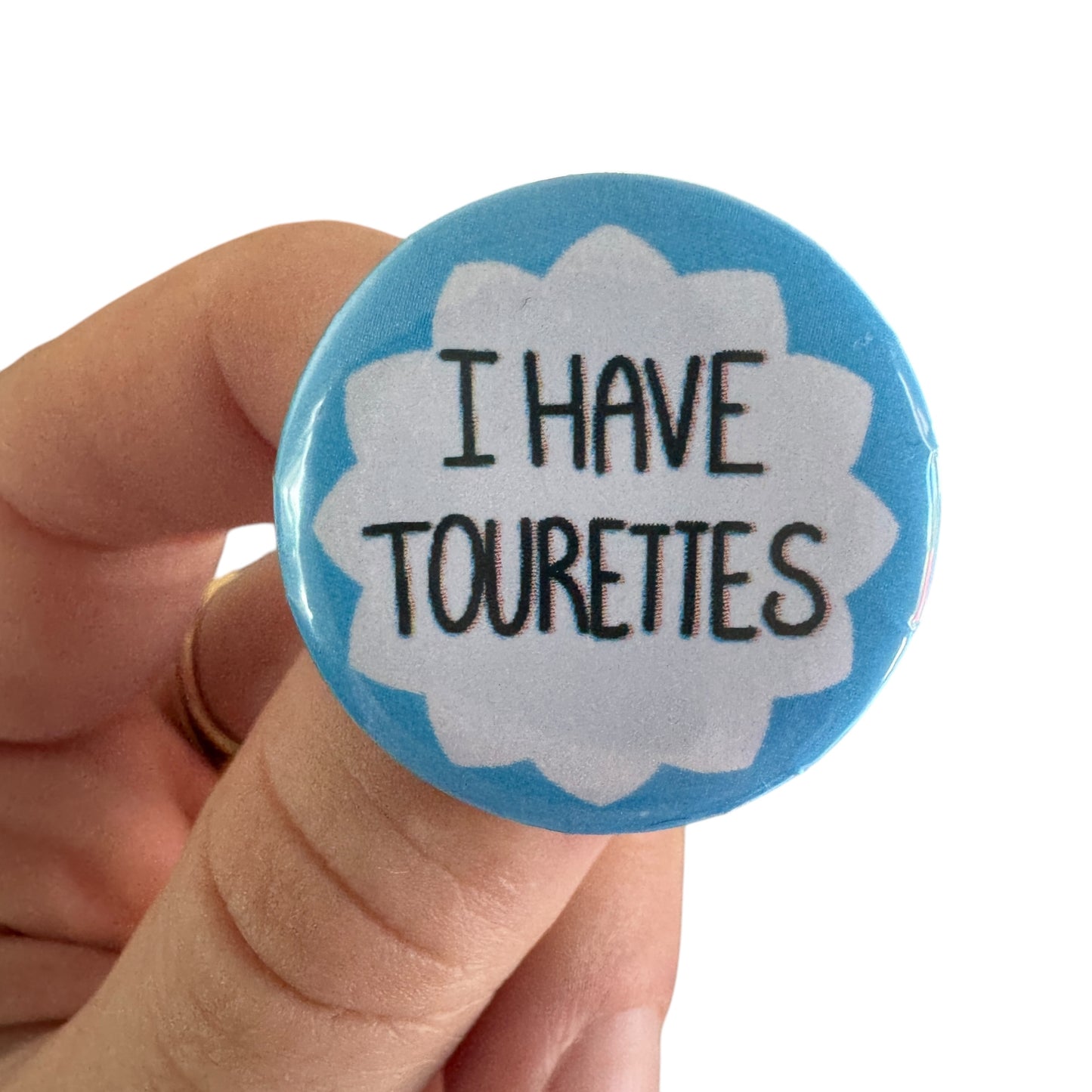 Pin - “I Have Tourette’s”