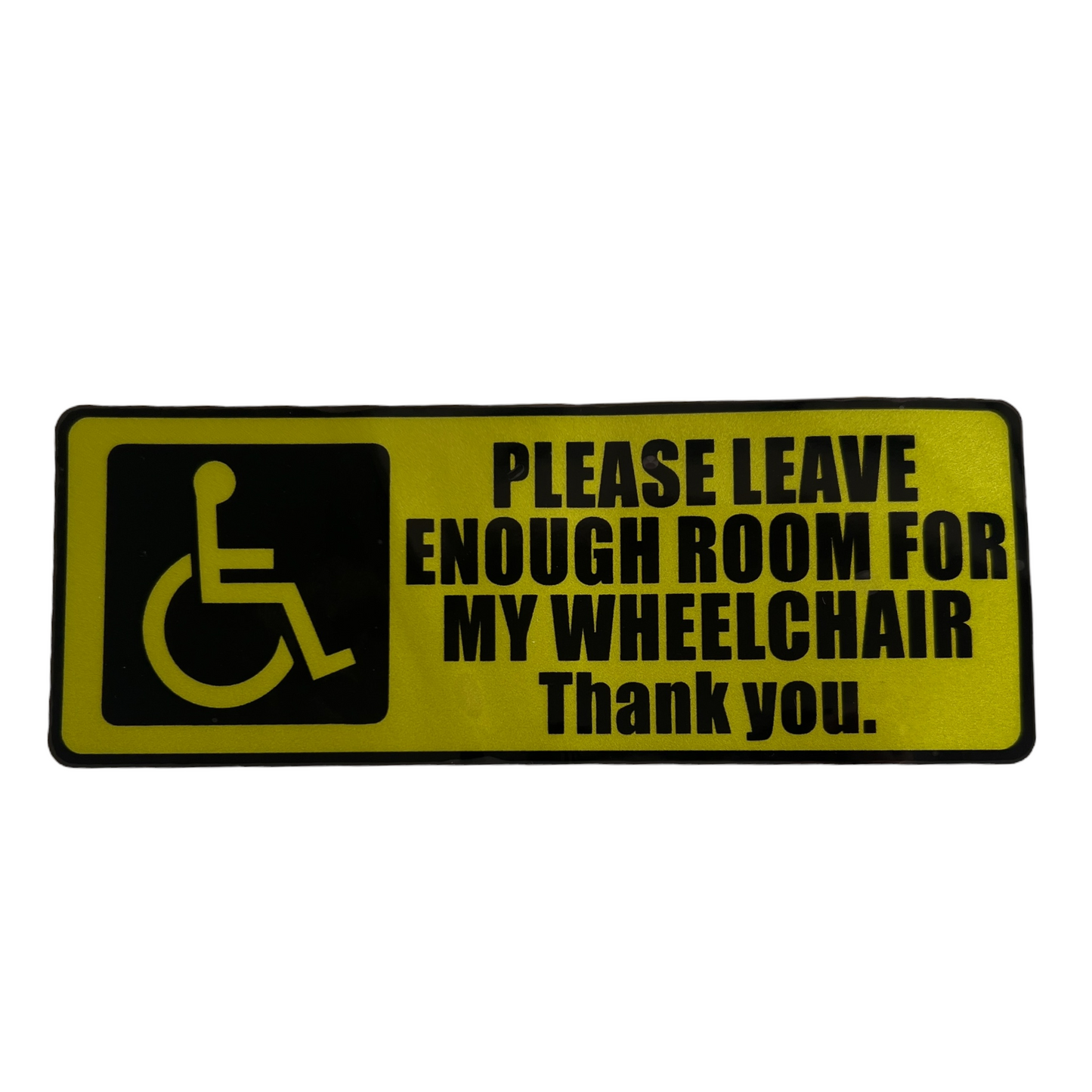 Sticker — Please leave room for my chair Mobility & Accessibility SPIRIT SPARKPLUGS Yellow Non-Reflective
