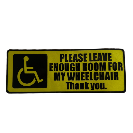 Sticker — Please leave room for my chair Mobility & Accessibility SPIRIT SPARKPLUGS Yellow Non-Reflective