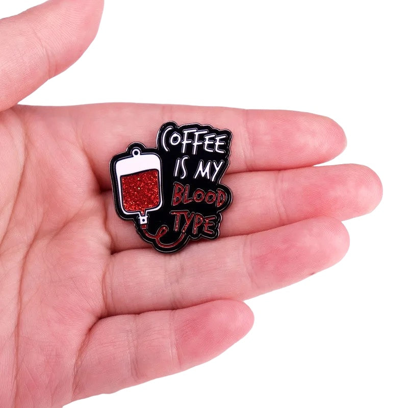 Pin — Coffee is my blood type