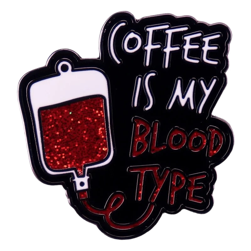 Pin — Coffee is my blood type