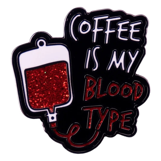 Pin — Coffee is my blood type