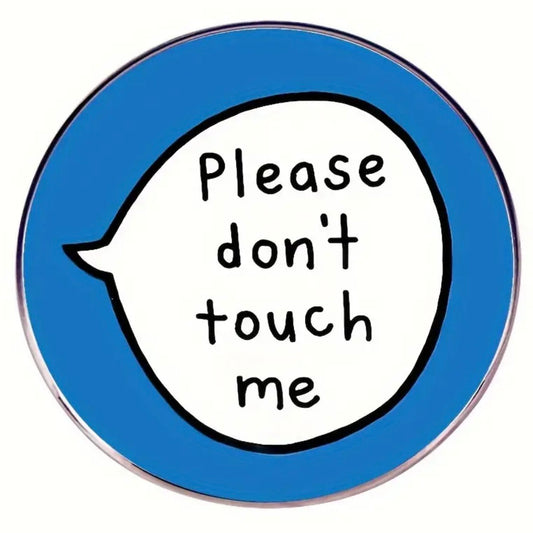 Pin — Please Don’t Touch Me