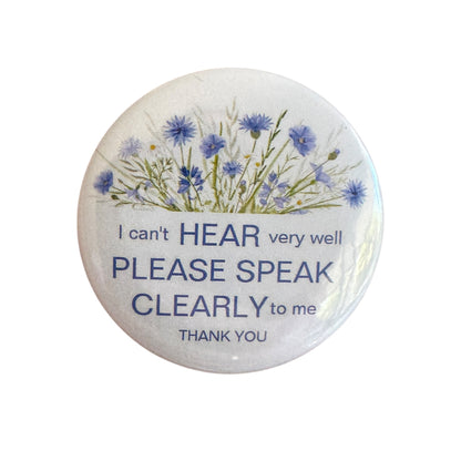 Pin — ‘Deaf / Hard of Hearing — Please speak clearly.