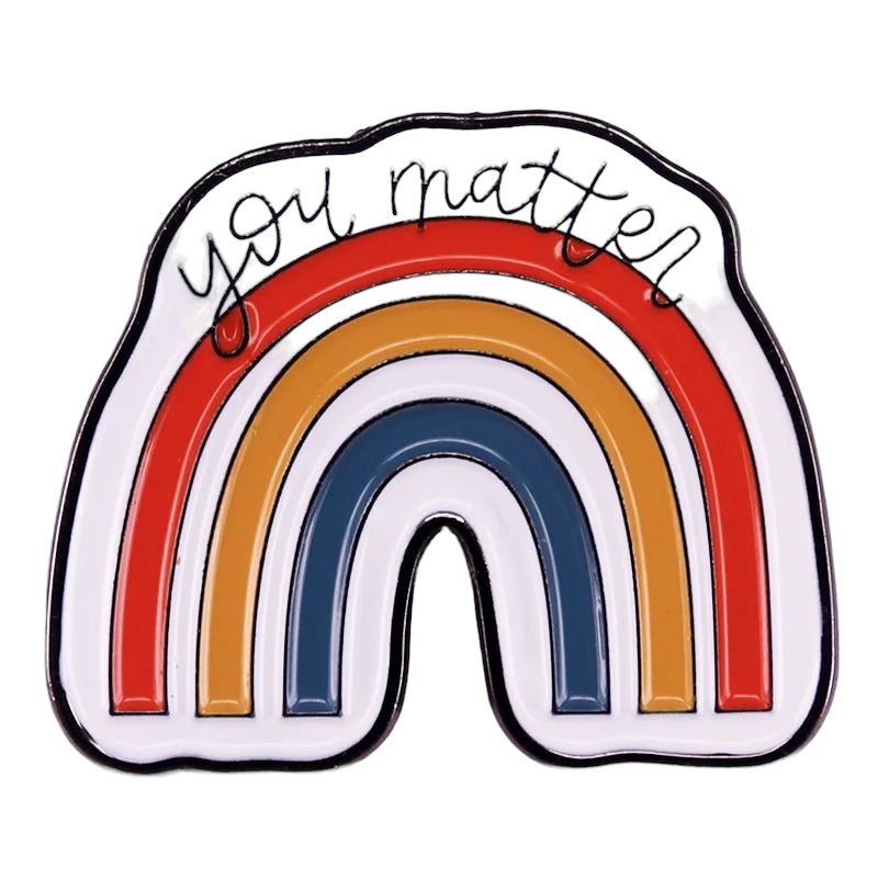 Pin  — You Matter Rainbow