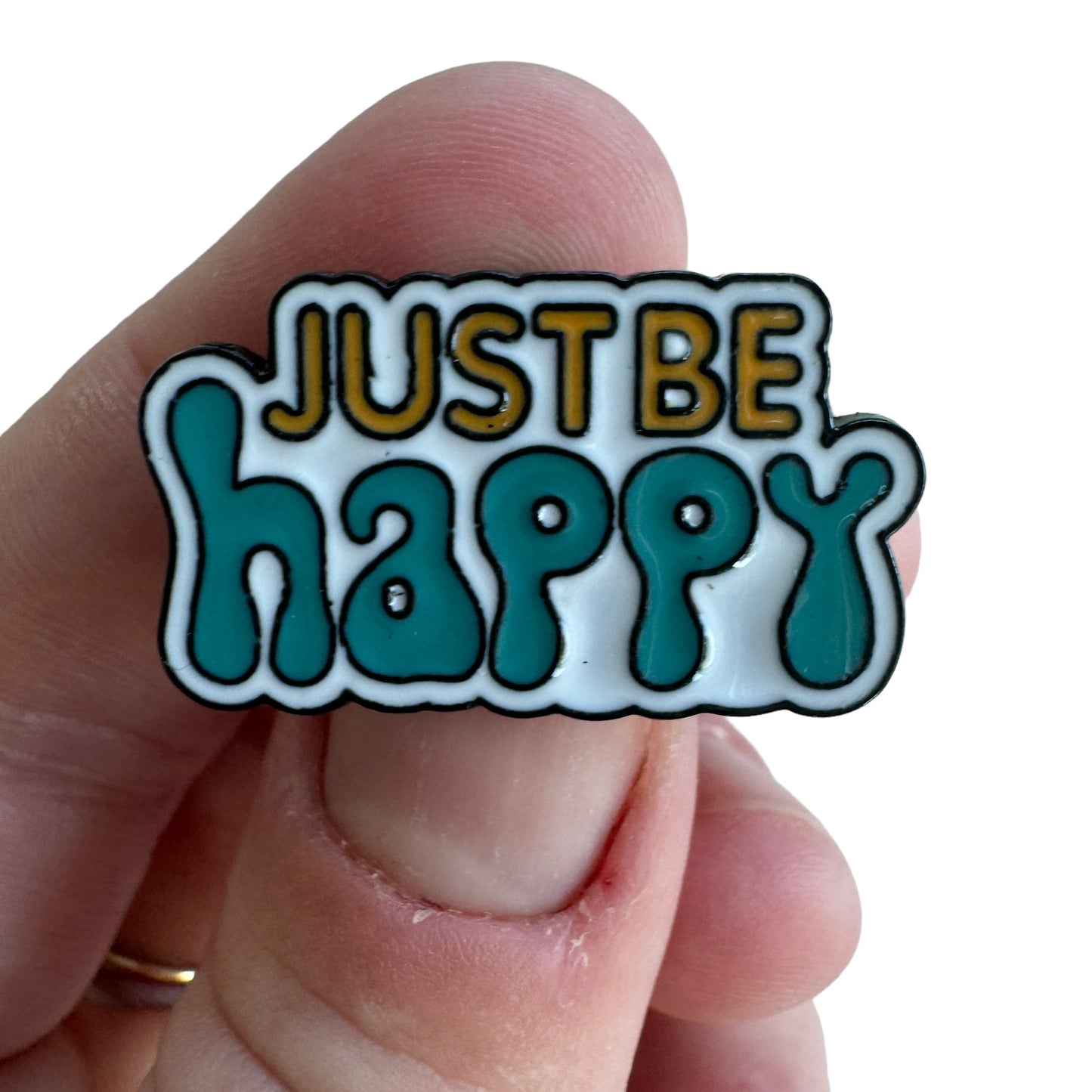 Pin —  ‘Just Be Happy’