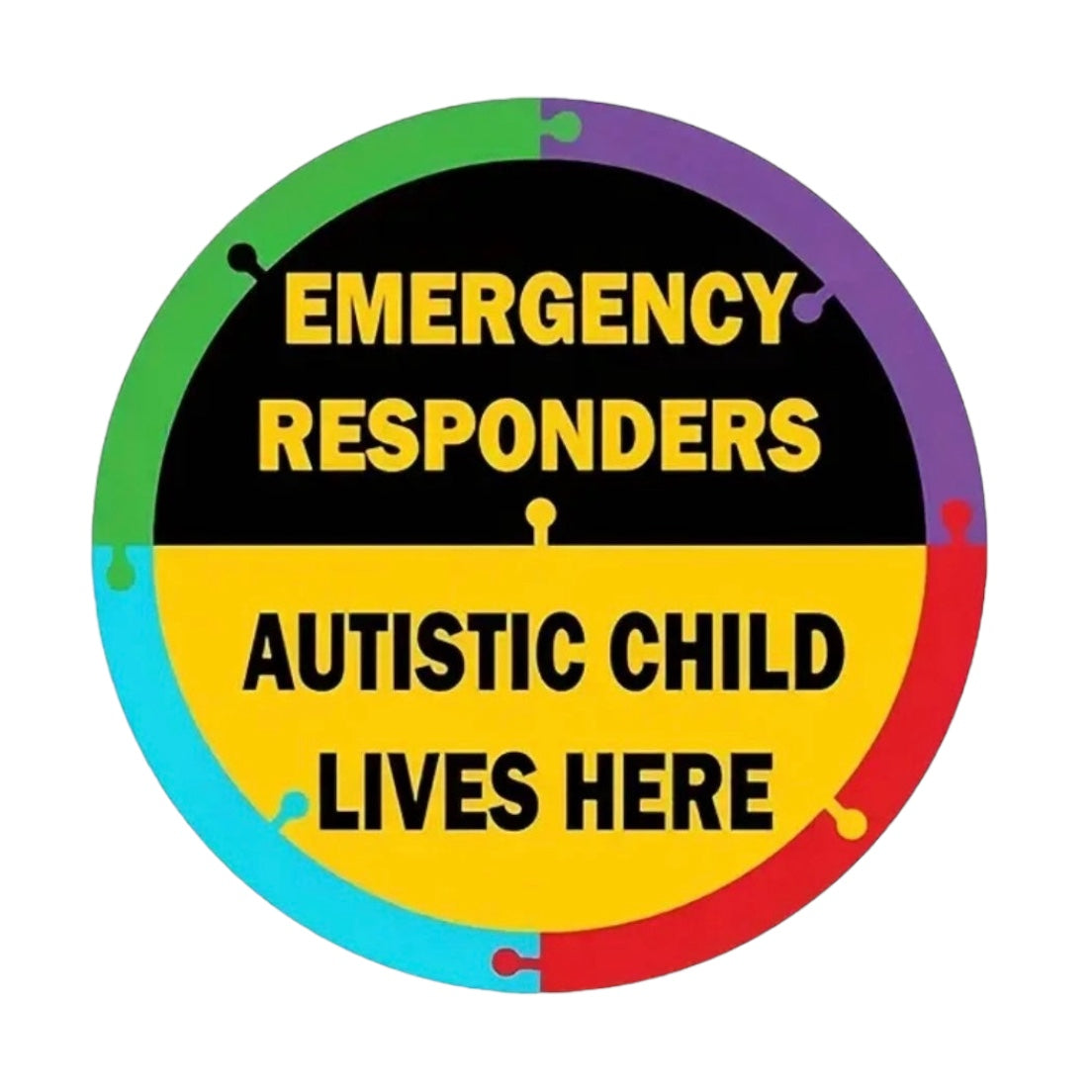 Sticker — Emergency Responders. Autistic Child Lives Here.