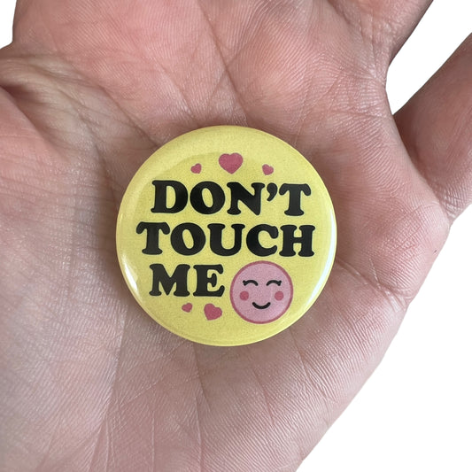 Pin — Don’t Touch Me