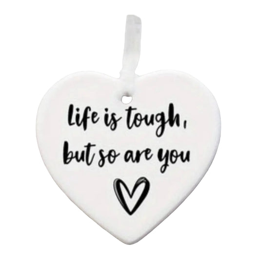 Gift Heart — Life is tough, but so are you.