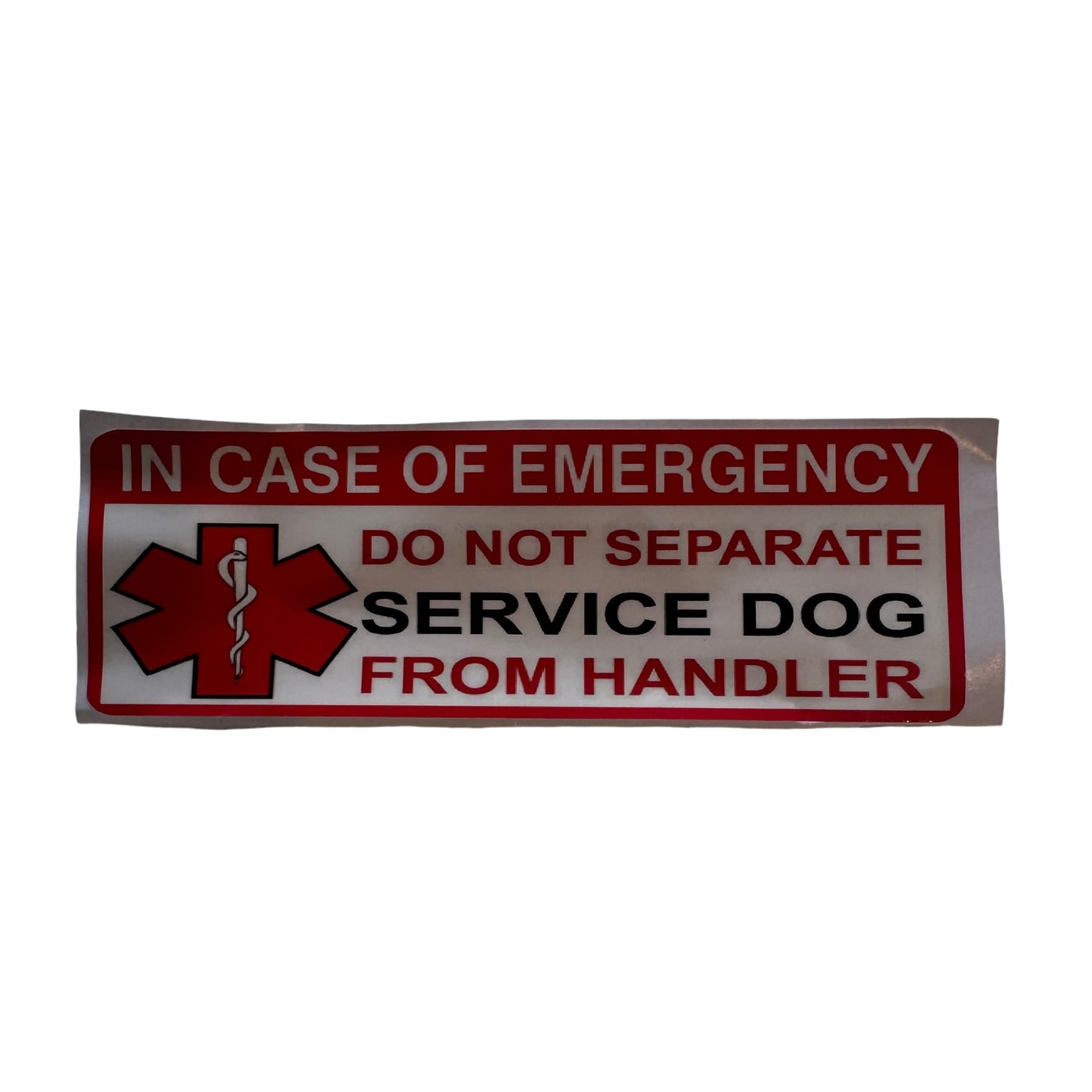 Sticker — Service Dog: In case of emergency. Do not seperate dog from handler.