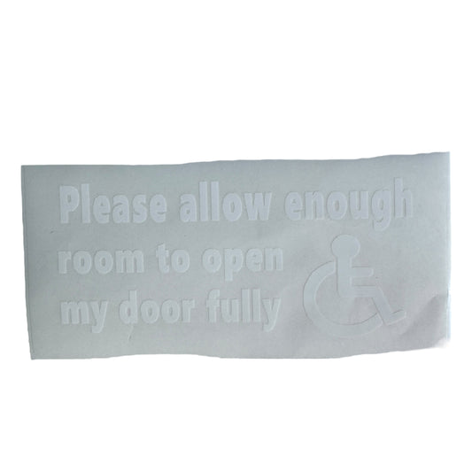 Sticker — Please allow enough room for my door to open