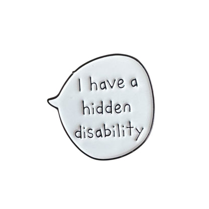 Pin — ‘I Have a hidden Disability’ Speech Bubble