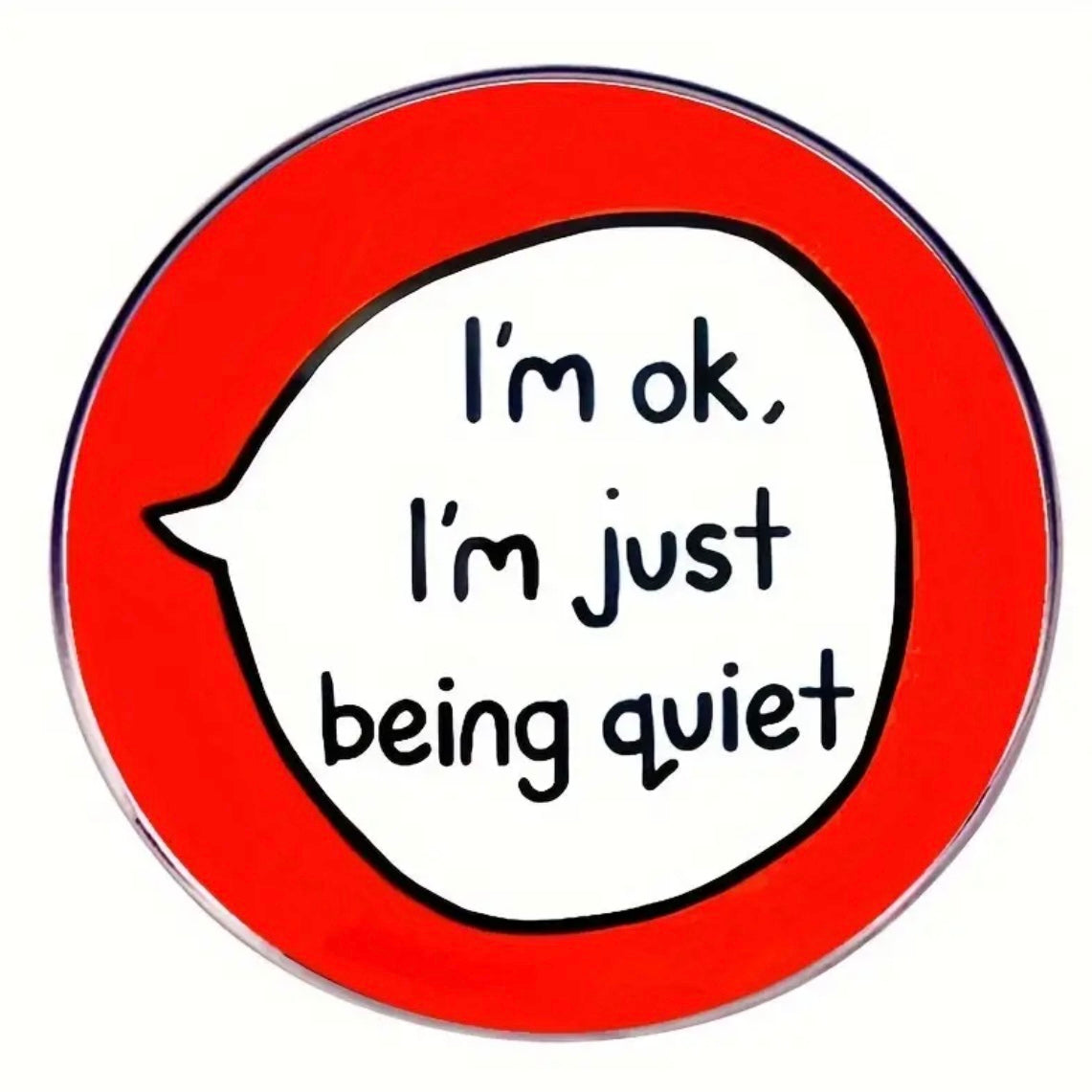 Pin — ‘I’m Ok. Im just being quiet’