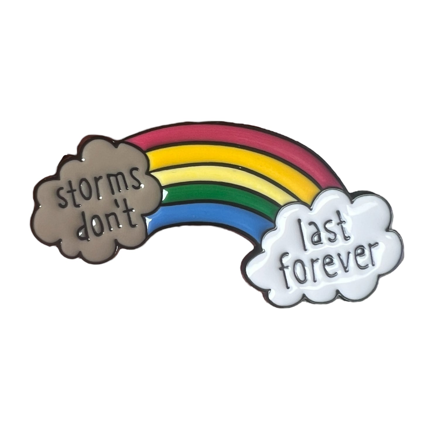 Pin — Storms Don’t Last Forever