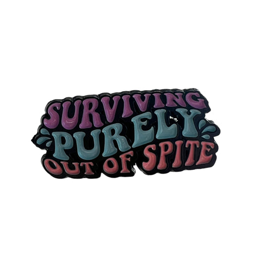 Pin — 'Surviving purely out of spite’
