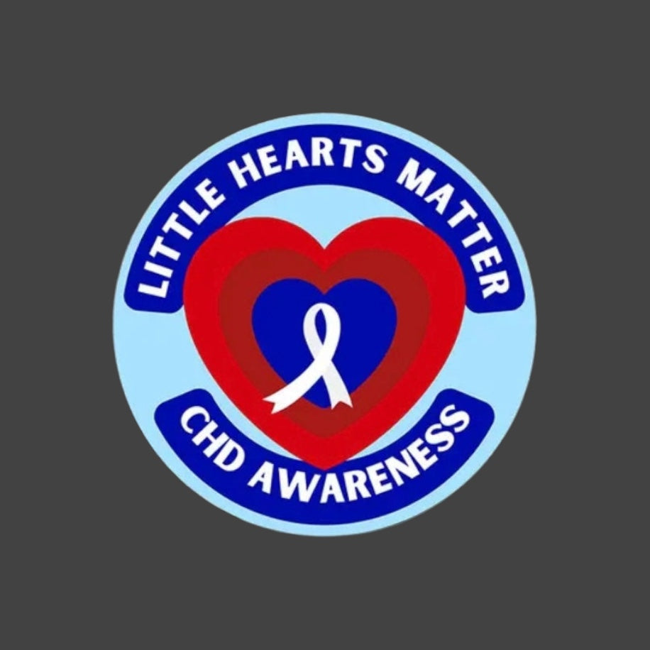 Sticker - ‘Little Hearts Matter. CHD Awareness’.