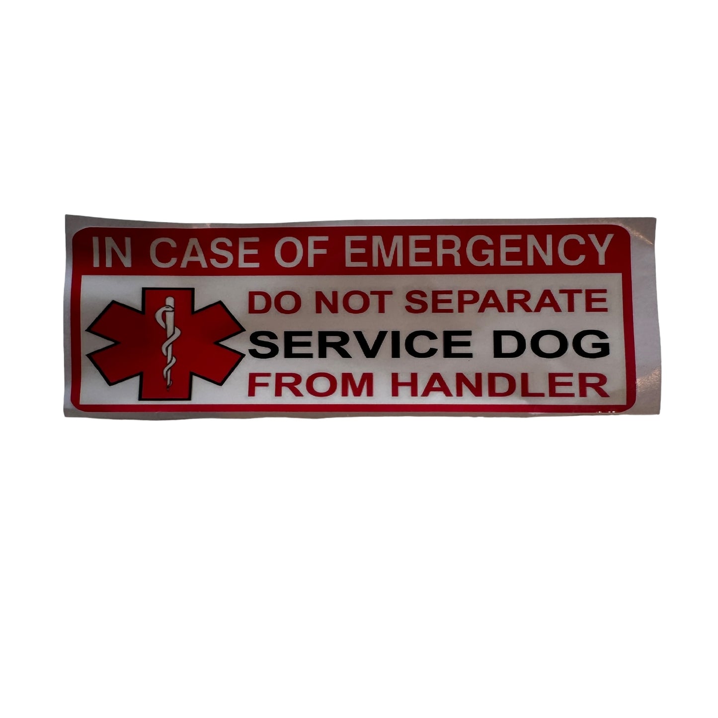 Sticker — Service Dog: In case of emergency. Do not seperate dog from handler.