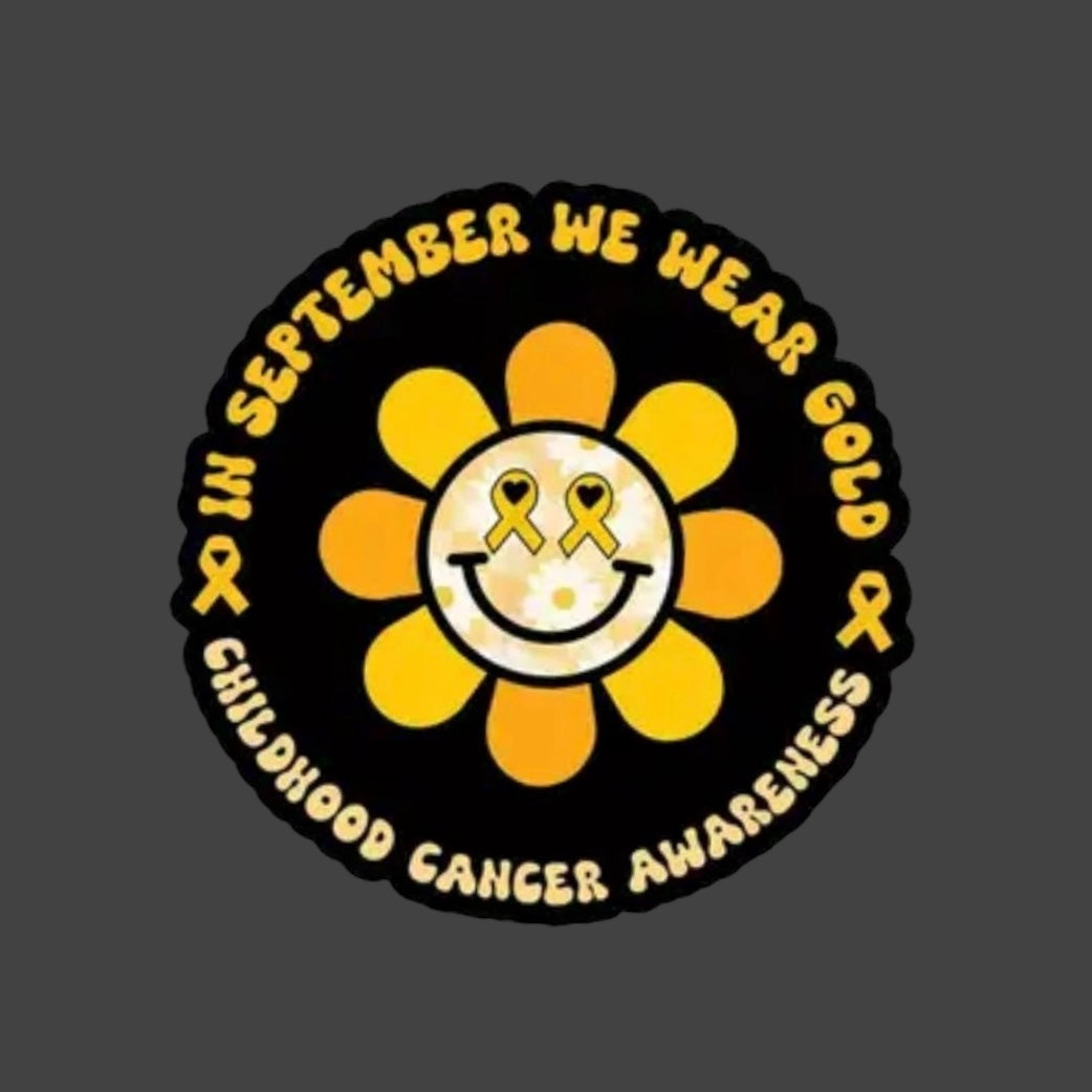 Sticker - ‘In September We Wear GOLD. Childhood Cancer Awareness’.