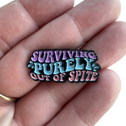 Pin — 'Surviving purely out of spite’