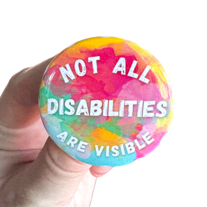 Pins  — 'Not all disabilities are visible’