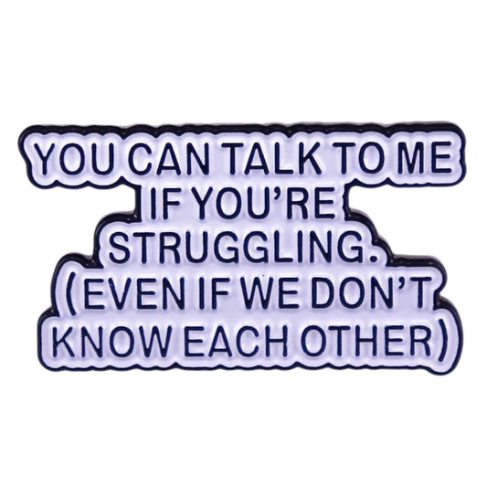 Pin — You Can Talk to Me Mental Health Support