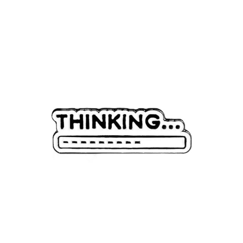 Pin — ‘Need Coffee’ + ‘…Thinking’
