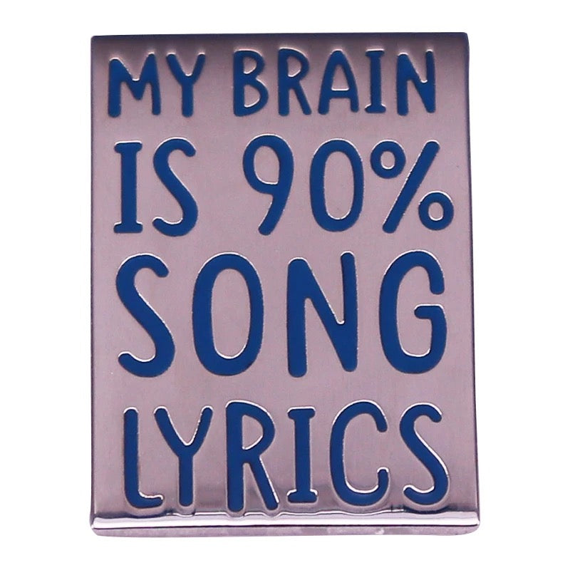 Pin — ‘My Brain is 90% Song Lyrics’